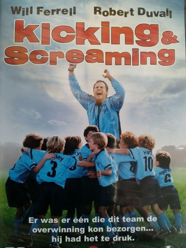 Kicking and Screaming